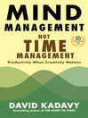 Cover image for Mind Management, Not Time Management